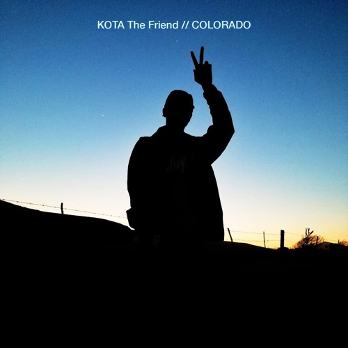 Kota the Friend’s Down To Earth Single: “Colorado”