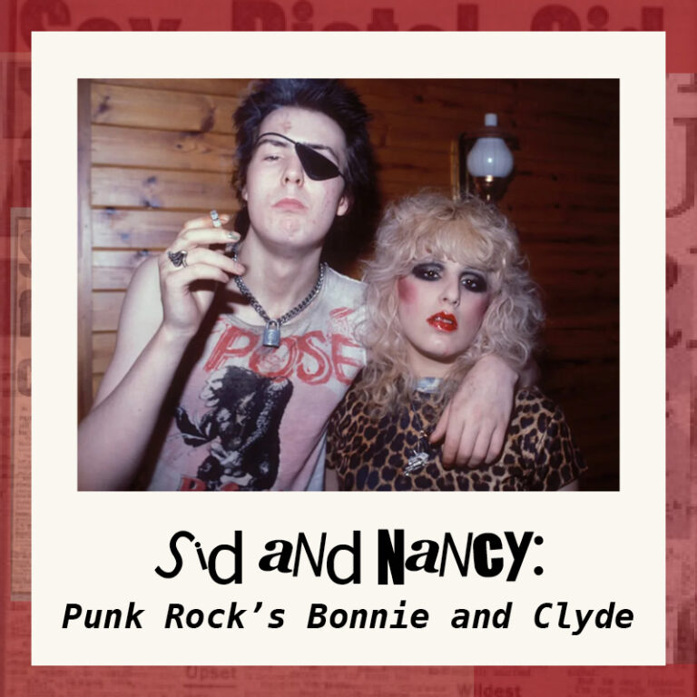 Sid and Nancy: Punk Rock’s Bonnie and Clyde