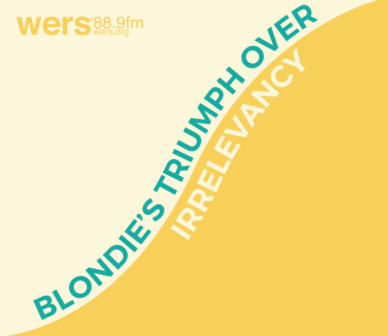 Blondes Really Do Have More Fun: Blondie’s Triumph Over Irrelevancy, Forty Years in the Making
