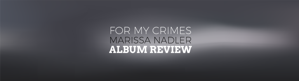 'For My Crimes' album review graphic by Bobby Nicholas