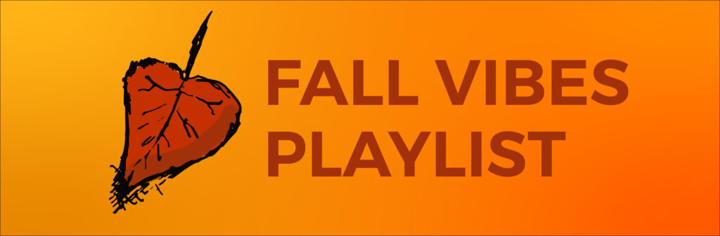 Fall Vibes Playlist Graphic by Bobby Nicholas