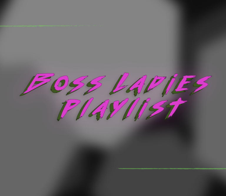 Boss Ladies Playlist