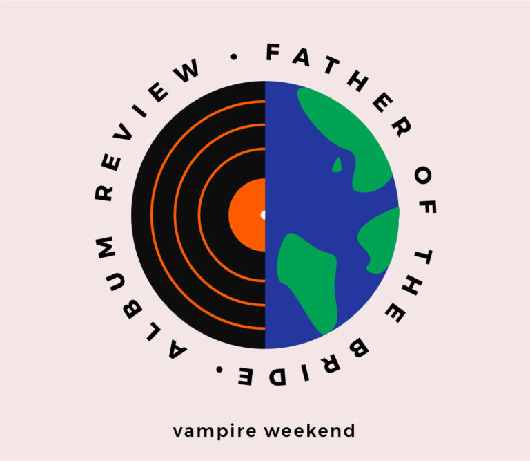 Album Review: Vampire Weekend Curates 6 Year Time Capsule in “Father of the Bride”