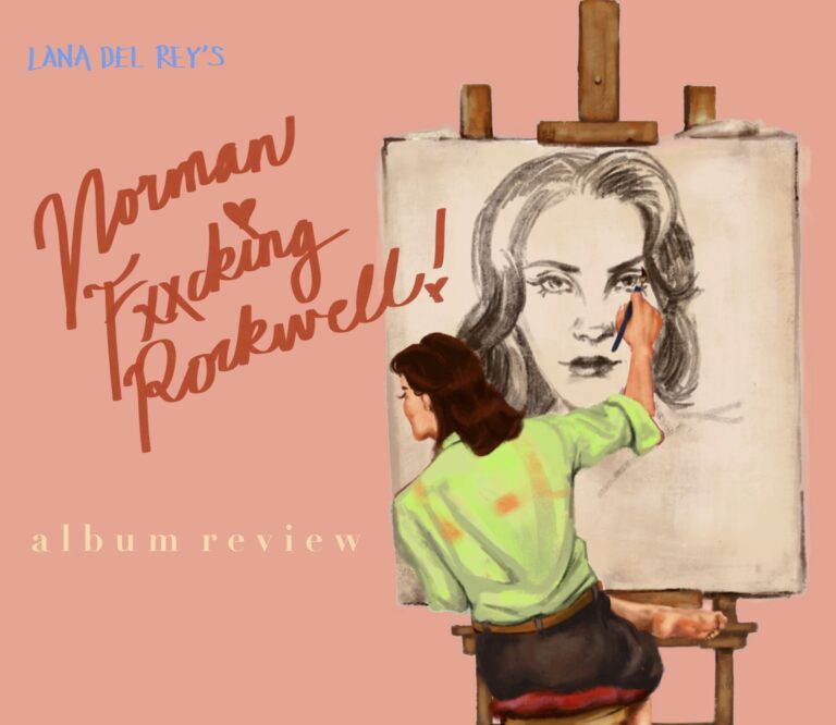 Album Review: Lana Del Rey’s “Norman F—–g Rockwell!” is a Masterpiece