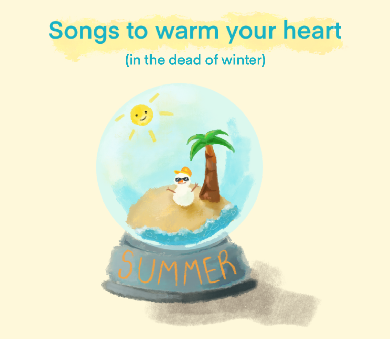 Playlist: Summer Songs to Warm Your Heart