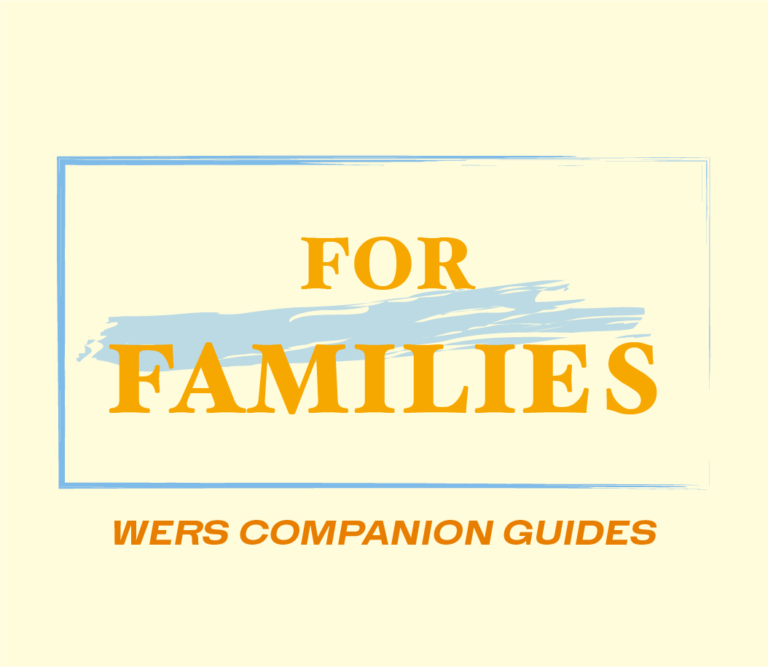 WERS Companion Guides: For Families