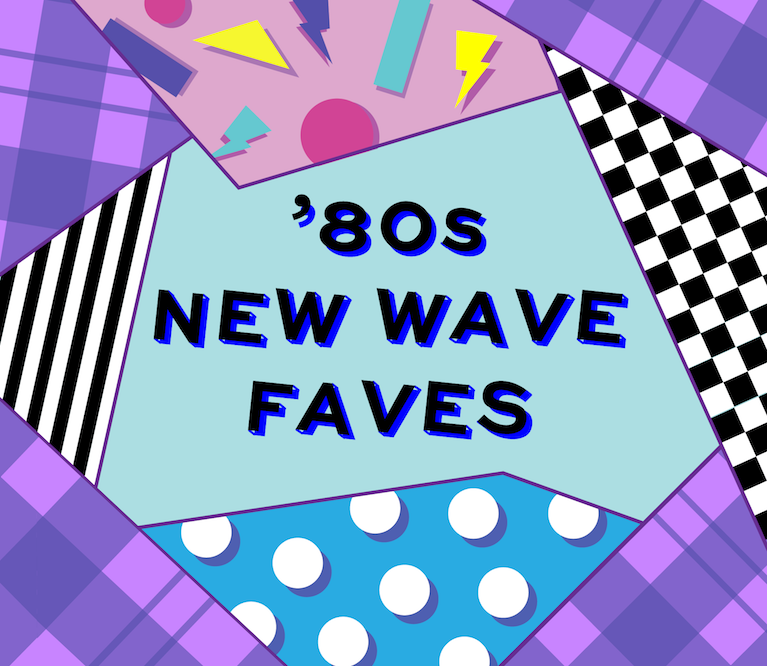 Playlist: ’80s New Wave Faves