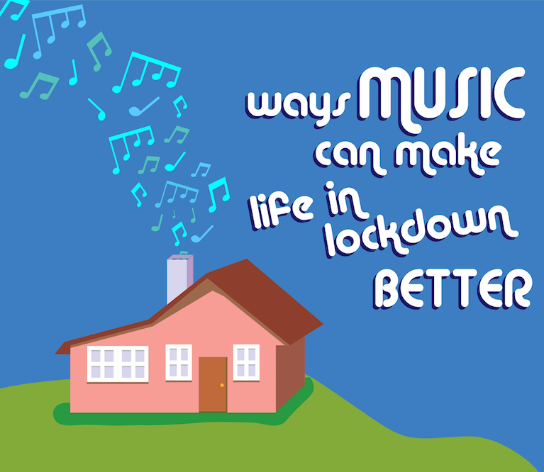 Ways Music Can Make Life in Lockdown Better