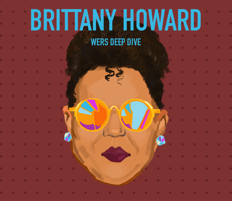 WERS Deep Dive: A Look at Brittany Howard’s Genre Fusion