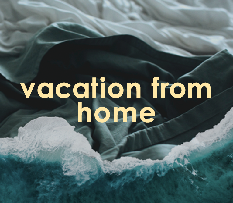 Playlist: Vacation From Home