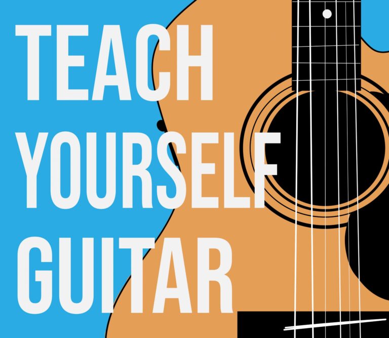How to Teach Yourself to Play Guitar