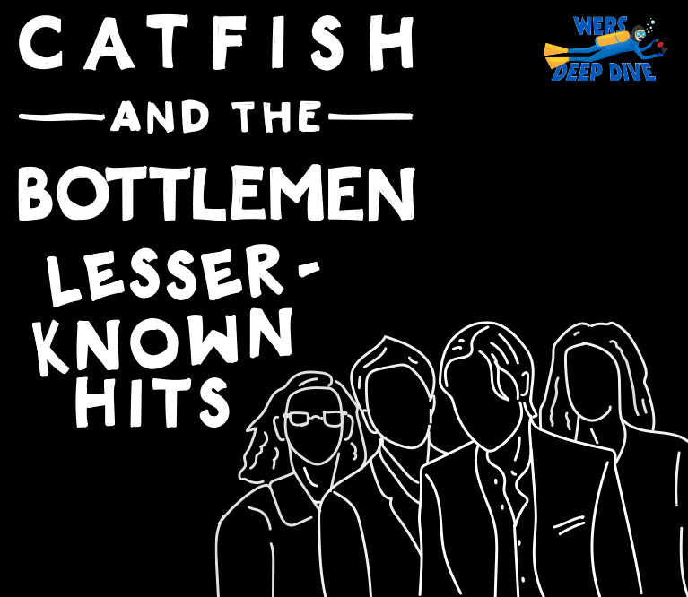 WERS Deep Dive: Catfish And The Bottlemen’s Lesser-Known Hits