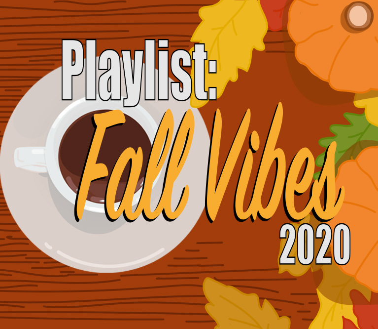 Playlist: Fall Vibes 2020