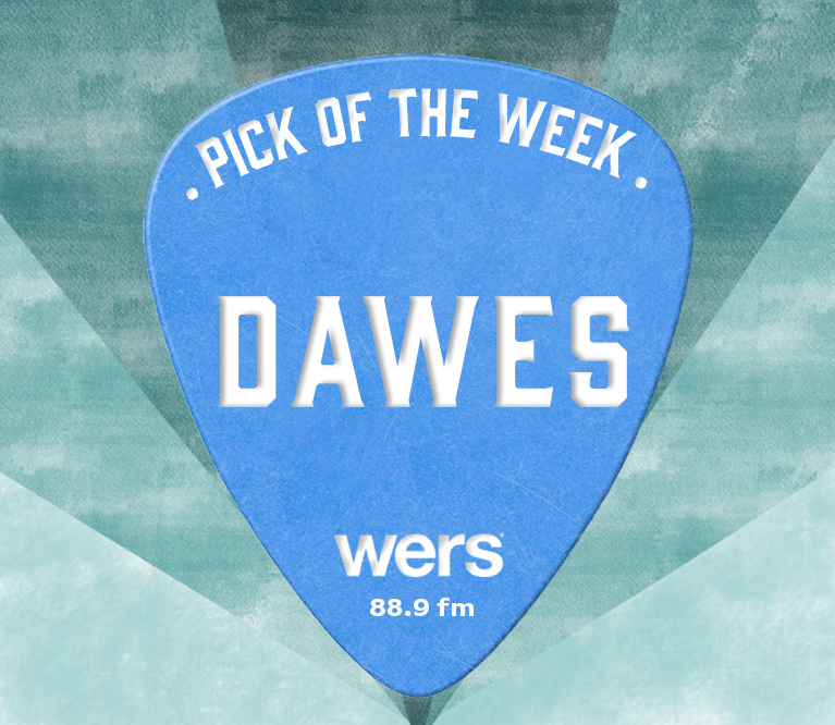 Pick of the Week: Dawes “Who Do You Think You’re Talking To”