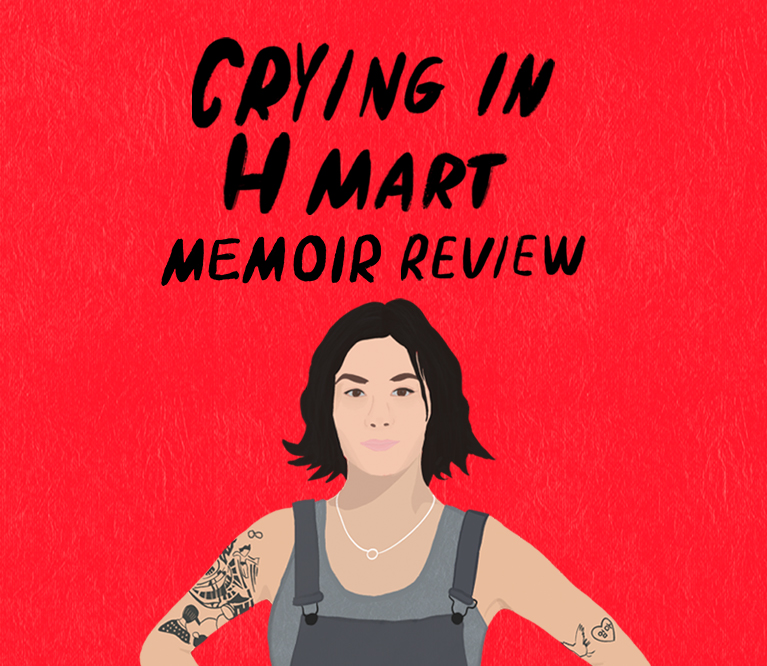 Book Review: Michelle Zauner “Crying in H Mart”