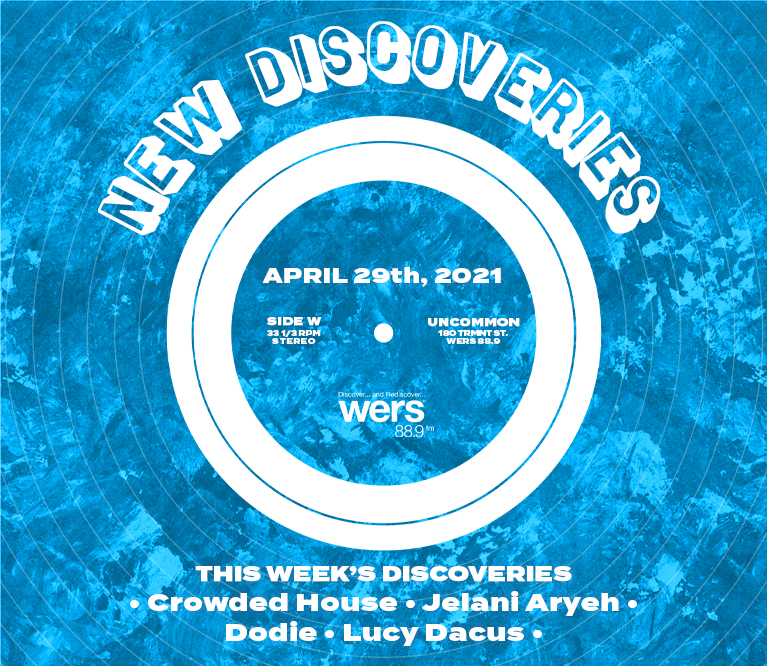New Discoveries: Crowded House, Dodie, and More