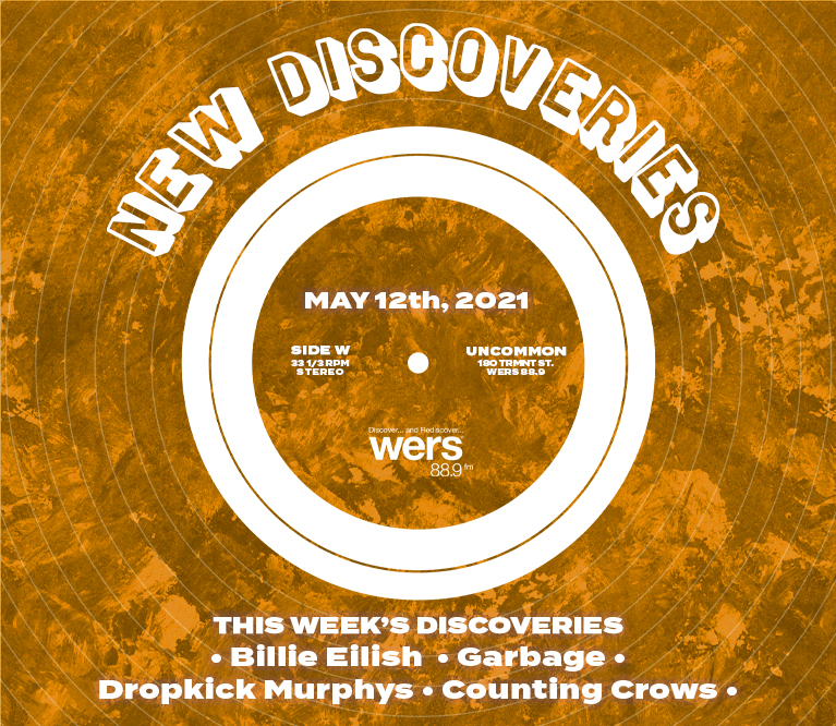 New Discoveries: Billie Eilish, Dropkick Murphys, and More