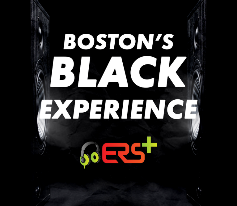ERS+ Boston's Black Experience
