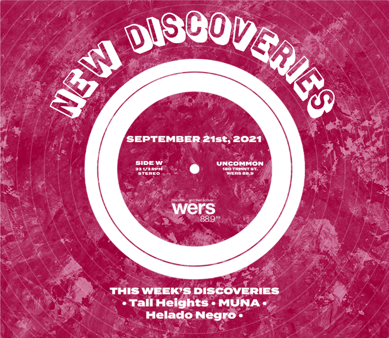 New Discoveries Tall Heights MUNA Helado Negro