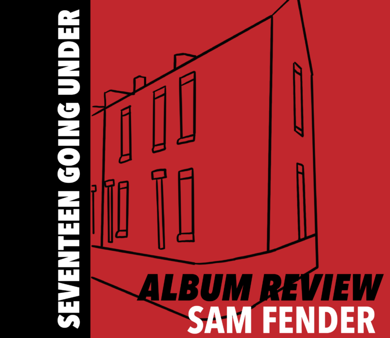 Sam Fender "Seventeen Going Under"
