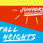 Tall Heights Juniors Album Review