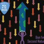 Bon Iver "Second Nature"