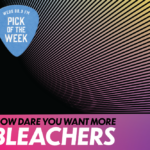 Bleachers "How Dare You Want More"
