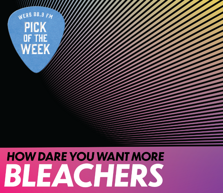 Bleachers "How Dare You Want More"