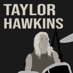 A Tribute to Taylor Hawkins, Legendary Foo Fighters Drummer