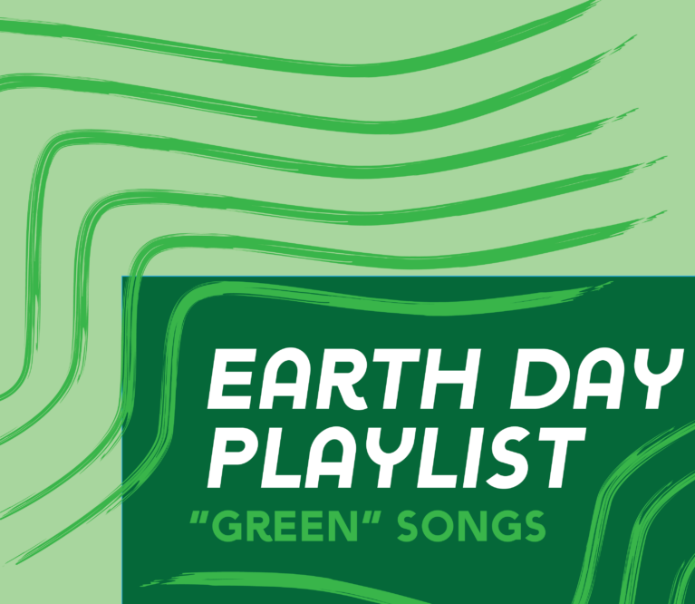 Earth Day, Green Playlist