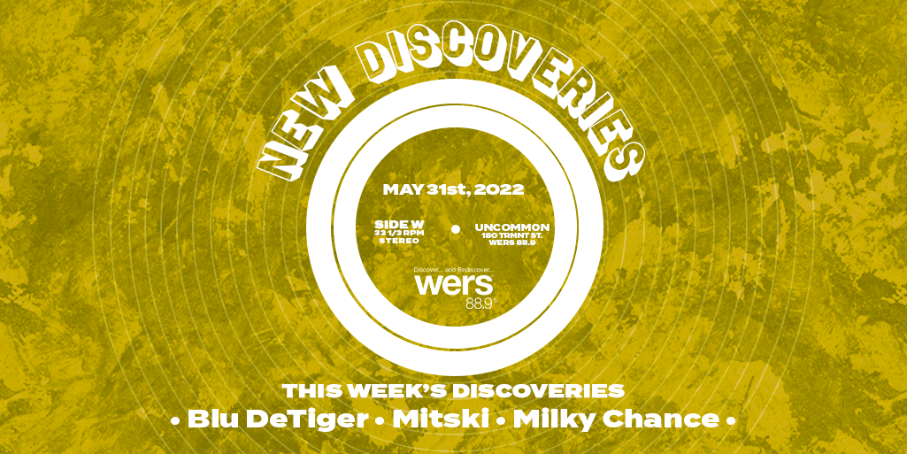 Playlist: New Discoveries 5/31 - WERS 88.9FM - Vimarsana News