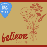 Caamp, "Believe," Pick of the Week