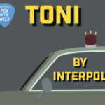 Interpol "Toni" - Picl of the Week