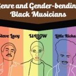 Breaking the Binary: Gender and Genre-bending Black Musicians - Sister Rosetta Tharpe, Yves Tumor, Steve Lacy, WILLOW, Little Richard