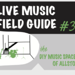 Live Music Field Guide: DIY Music Spaces of Allston