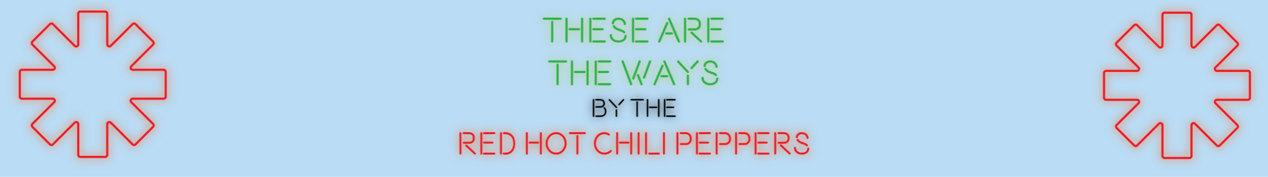 Pick of the Week: Red Hot Chili Peppers "These Are The Ways"
