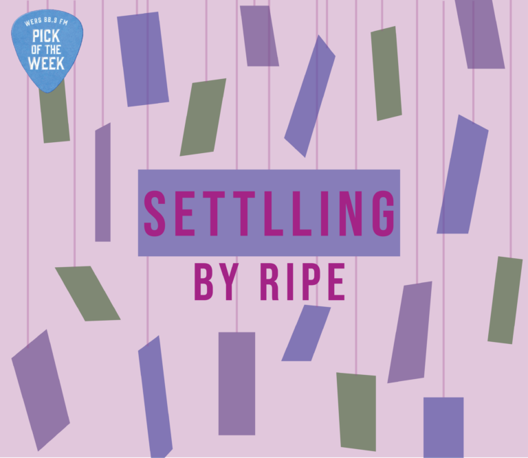 Pick of the Week: Ripe "Settling"Pick of the Week: Ripe "Settling"