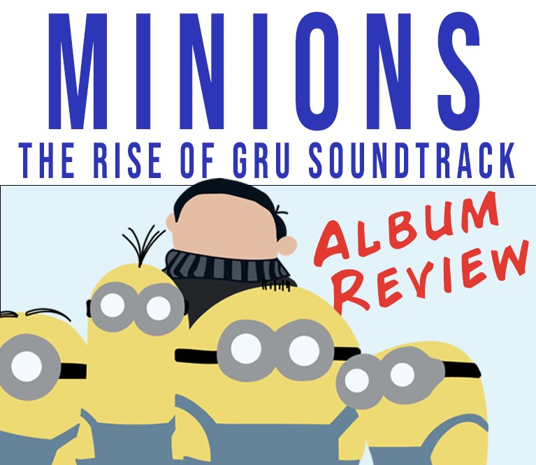 Minions: The Rise of Gru Soundtrack