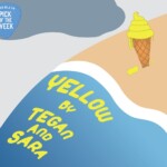 Pick of the Week: Tegan and Sara "Yellow"