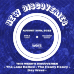 Playlist: New Discoveries 8/30, The Heavy Heavy, Day Wave, The Lone Bellow, WERS 88.9FM