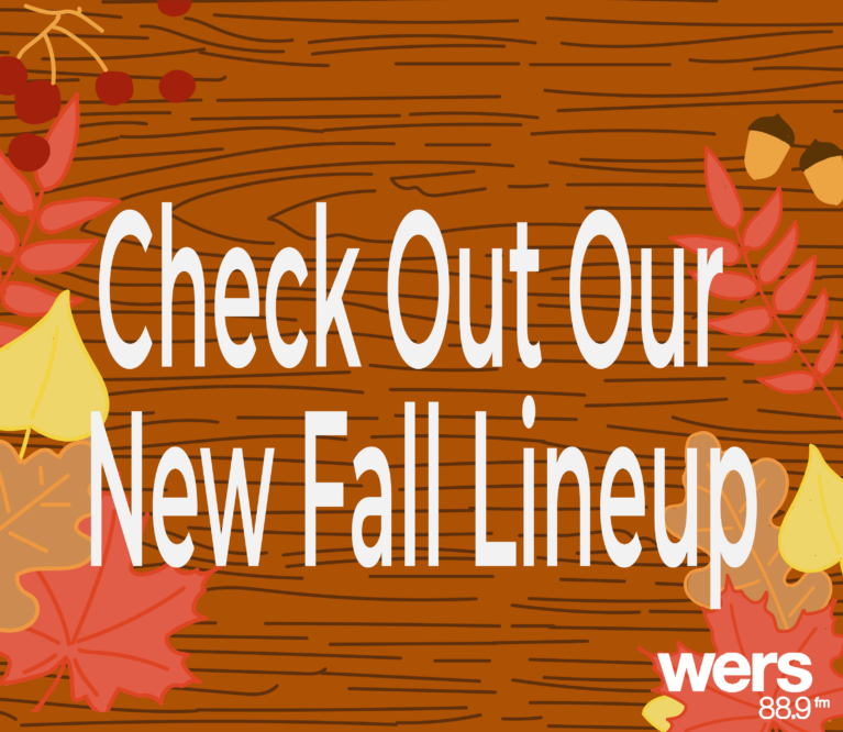 Check out our new fall lineup - WERS 88.9FM