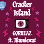 Pick of the Week: Gorillaz and Thundercat "Cracker Island" - WERS 88.9FM
