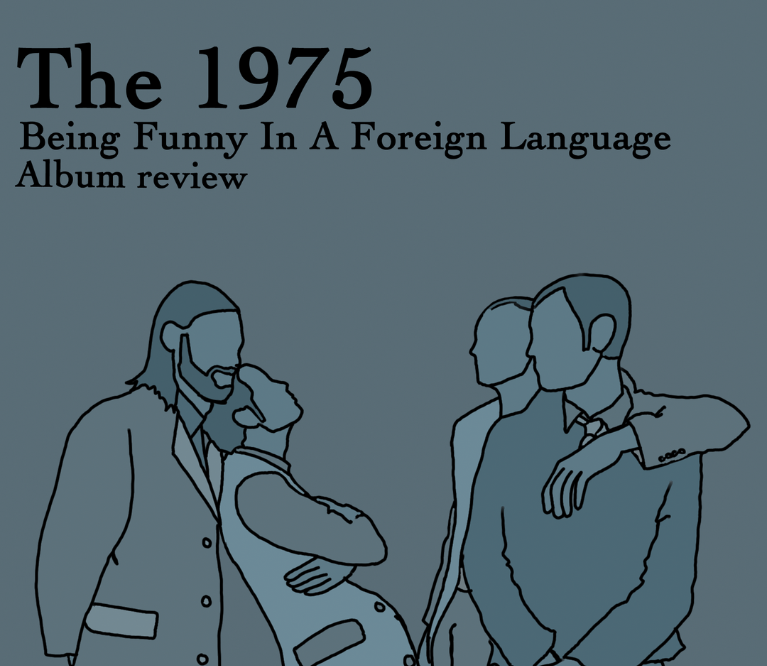 WERS 88.9FM - Album Review - The 1975 - Being Funny In A Foreign Language