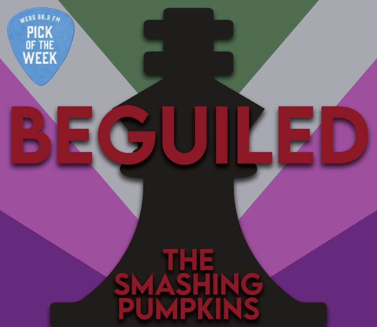 WERS 88.9FM Pick of the Week: The Smashing Pumpkins "Beguiled"