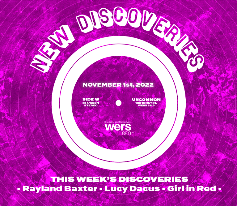 WERS 88.9FM New Discoveries - Rayland Baxter, Lucy Dacus, Girl in Red