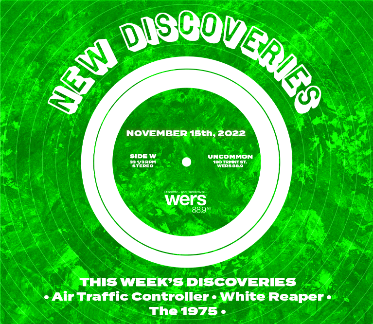 WERS 88.9FM - New Discoveries - White Reaper, The 1975, and Air Traffic Controller