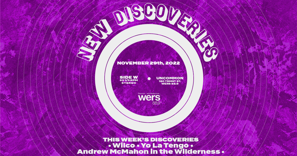 Playlist New Discoveries 11/29 WERS 88.9FM