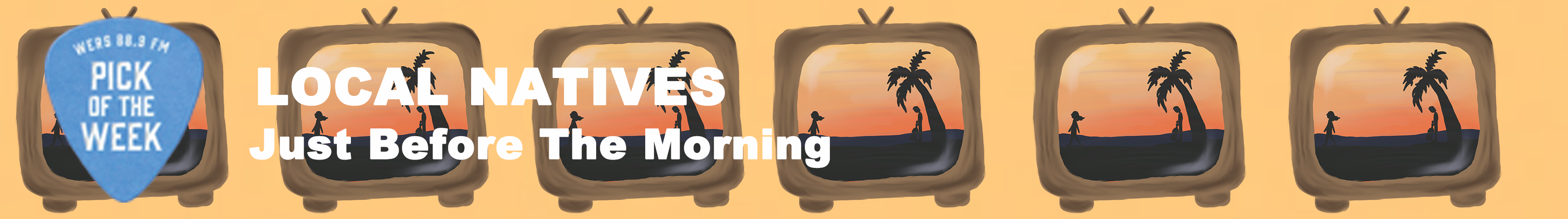 WERS 88.9FM Pick of the Week - Local Natives "Just Before the Morning"