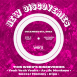 WERS 88.9FM - New Discoveries Playlist - Yeah Yeah Yeahs, Ripe, Soccer Mommy, Arctic Monkeys