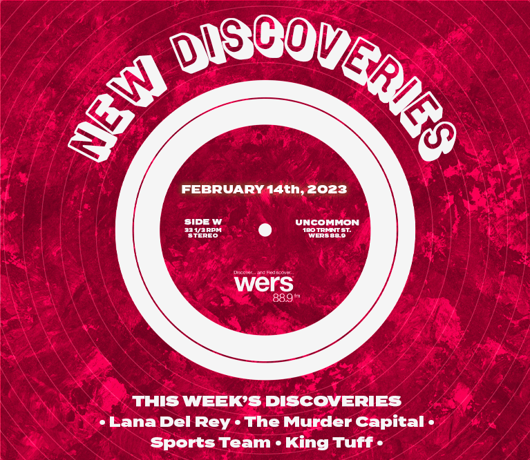 New Discoveries Playlist - Top Artists and Songs this week - Boston - WERS 88.9FM